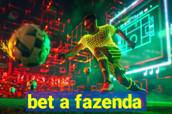 bet a fazenda