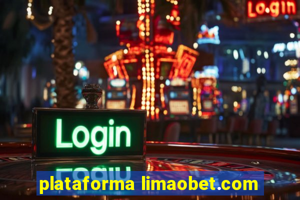 plataforma limaobet.com