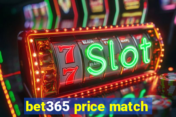 bet365 price match