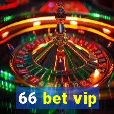 66 bet vip