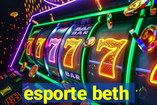 esporte beth