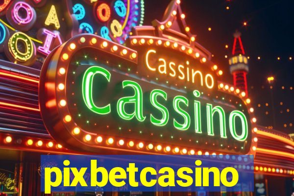 pixbetcasino