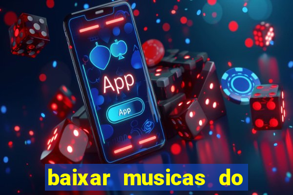 baixar musicas do roberto carlos