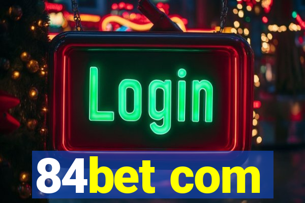 84bet com