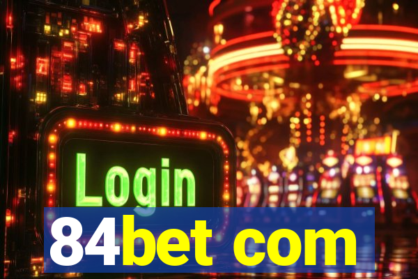 84bet com