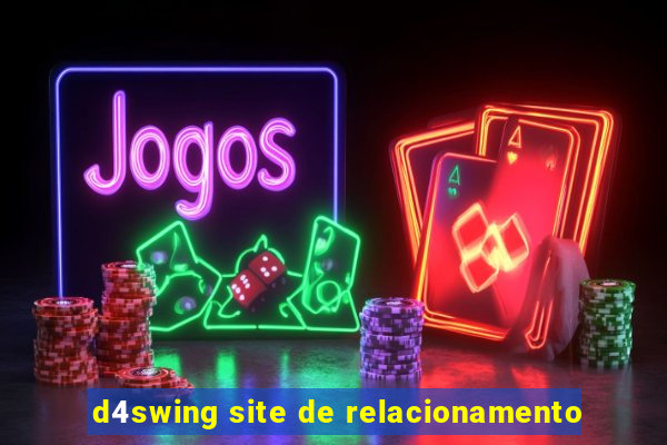 d4swing site de relacionamento