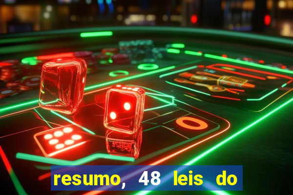 resumo, 48 leis do poder pdf