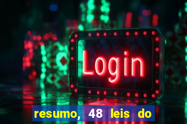 resumo, 48 leis do poder pdf