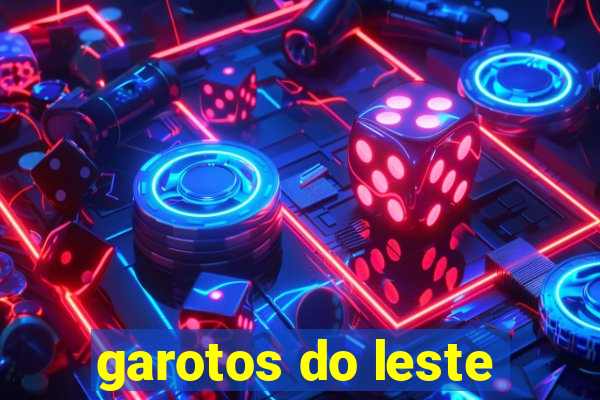 garotos do leste