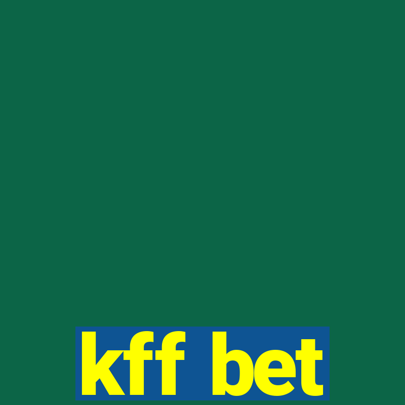 kff bet