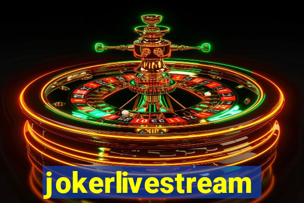 jokerlivestreams