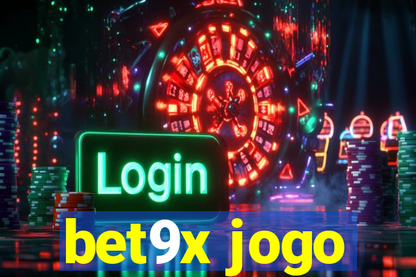 bet9x jogo