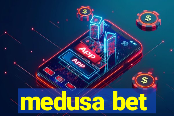 medusa bet