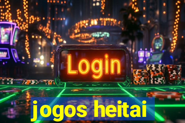 jogos heitai