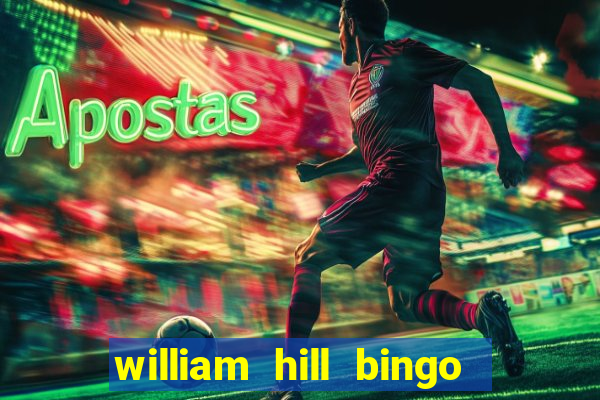 william hill bingo star club