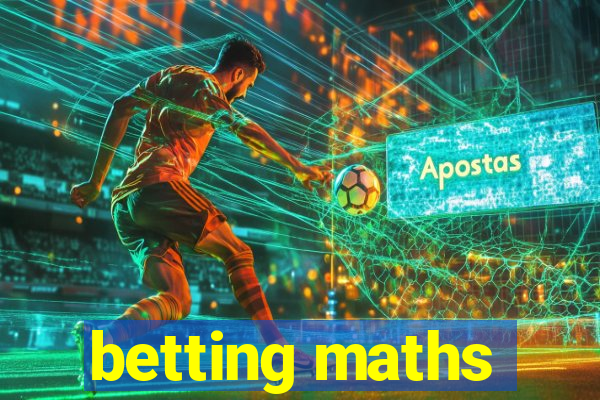 betting maths