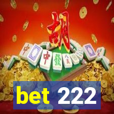 bet 222