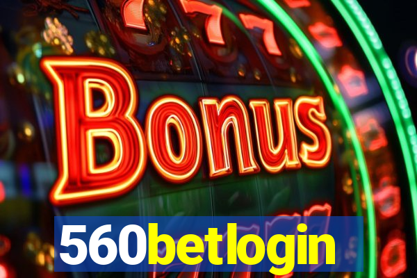 560betlogin