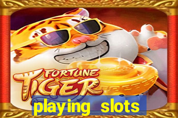 playing slots online for money