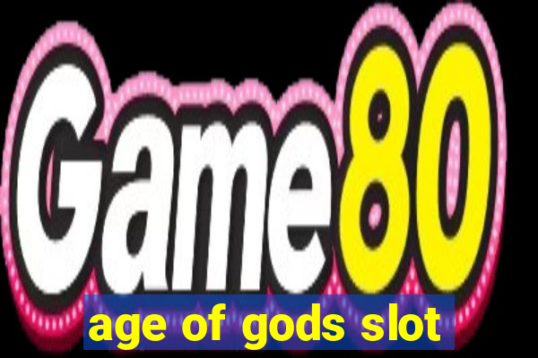 age of gods slot