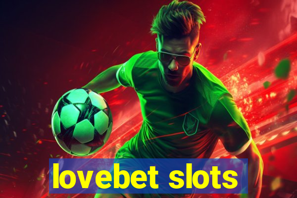 lovebet slots