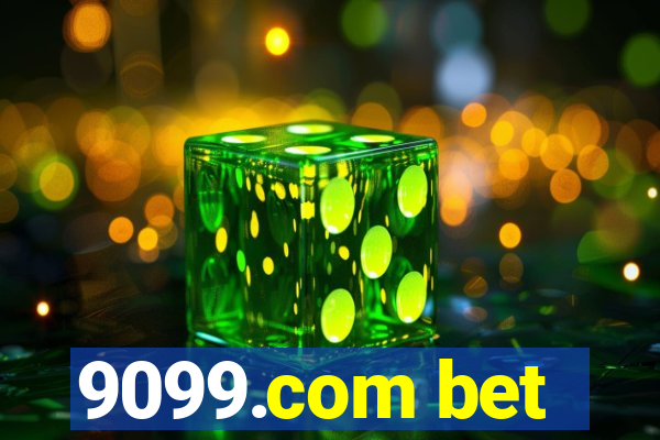 9099.com bet