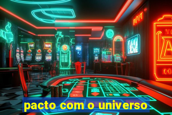 pacto com o universo