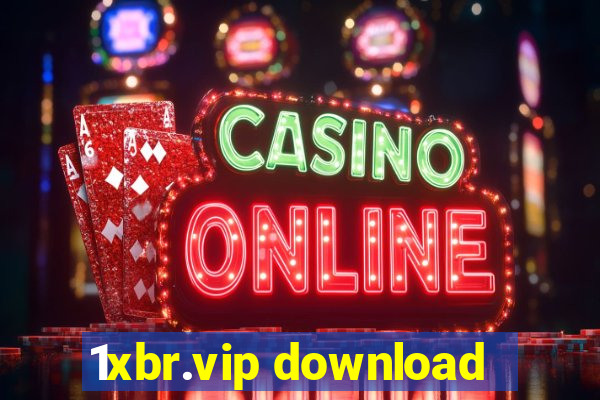 1xbr.vip download