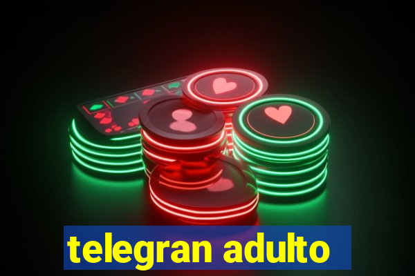 telegran adulto