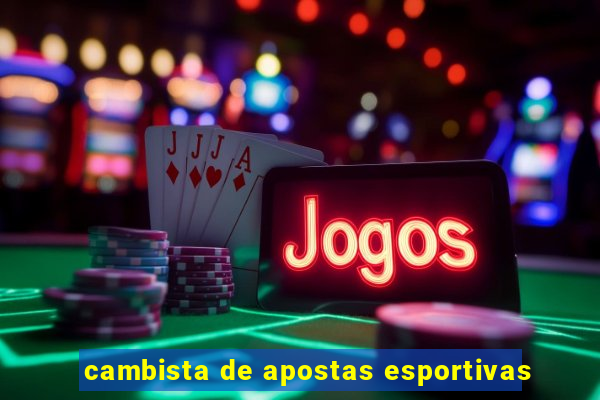 cambista de apostas esportivas