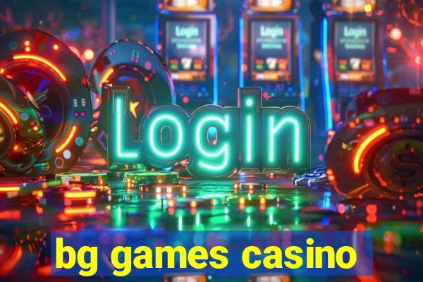 bg games casino