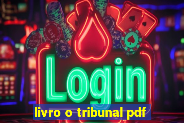 livro o tribunal pdf