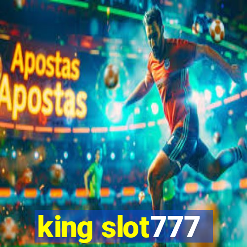 king slot777