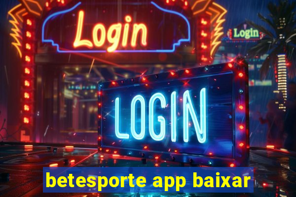 betesporte app baixar