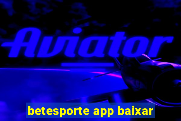 betesporte app baixar