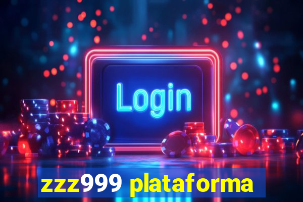 zzz999 plataforma