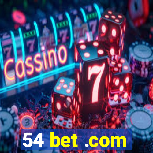 54 bet .com