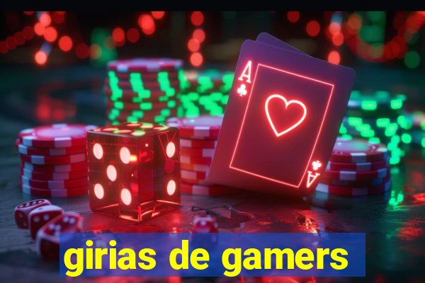 girias de gamers