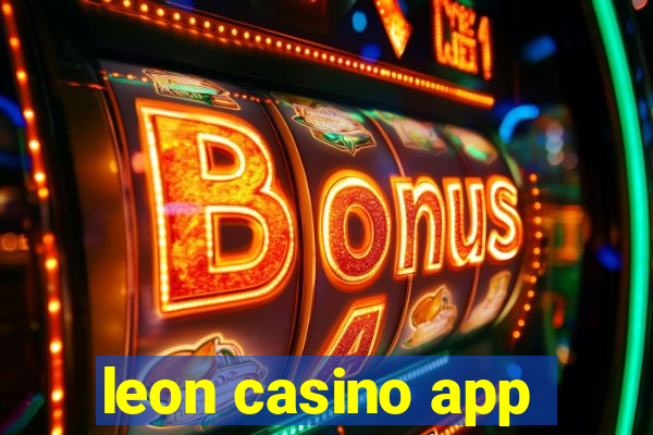 leon casino app