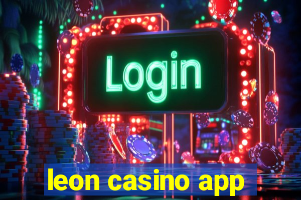 leon casino app