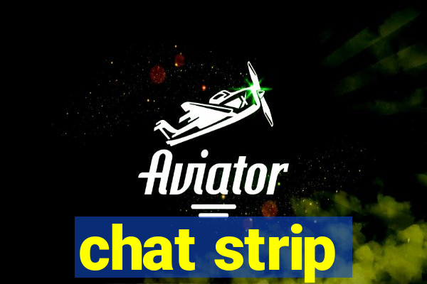 chat strip