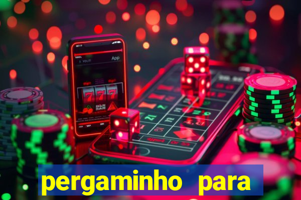 pergaminho para escrever dentro