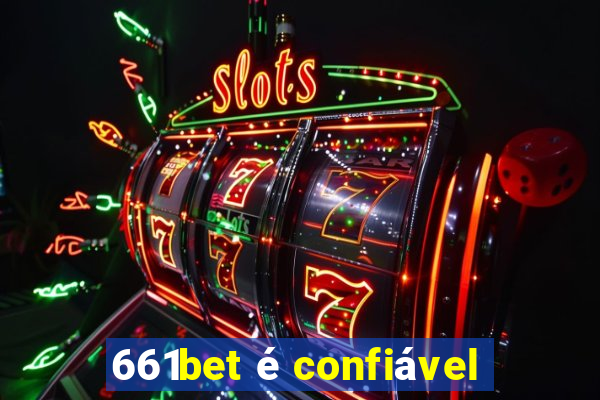 661bet é confiável