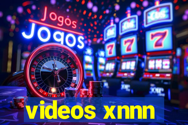 videos xnnn