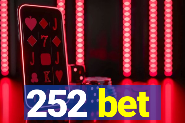 252 bet