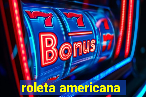 roleta americana