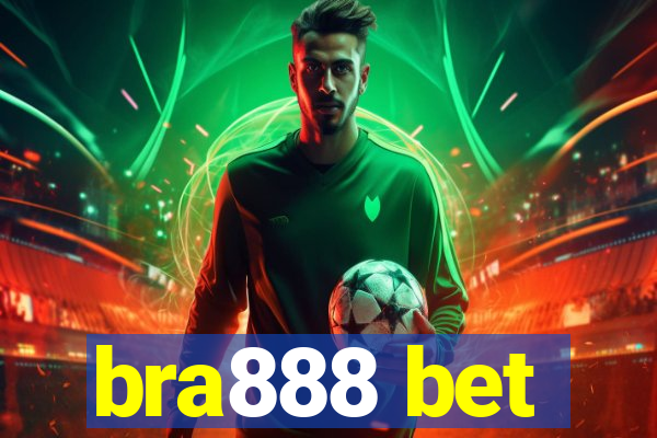 bra888 bet