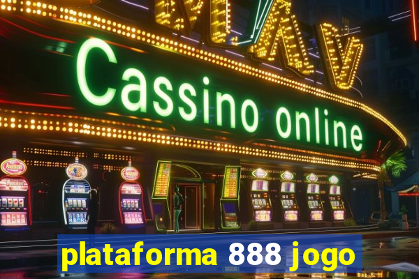 plataforma 888 jogo