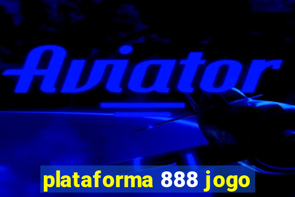 plataforma 888 jogo