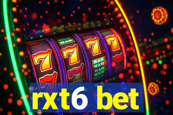 rxt6 bet